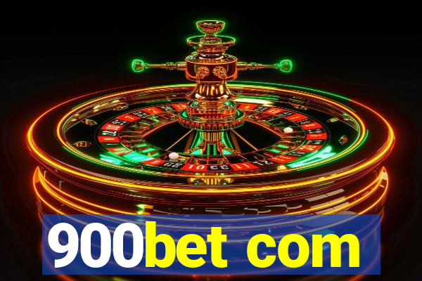 900bet com